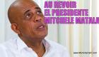 Haiti - Un Dernier Message au President Michel Martelly...